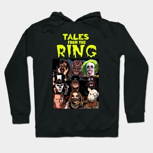 Tales From the Ring Hoodie